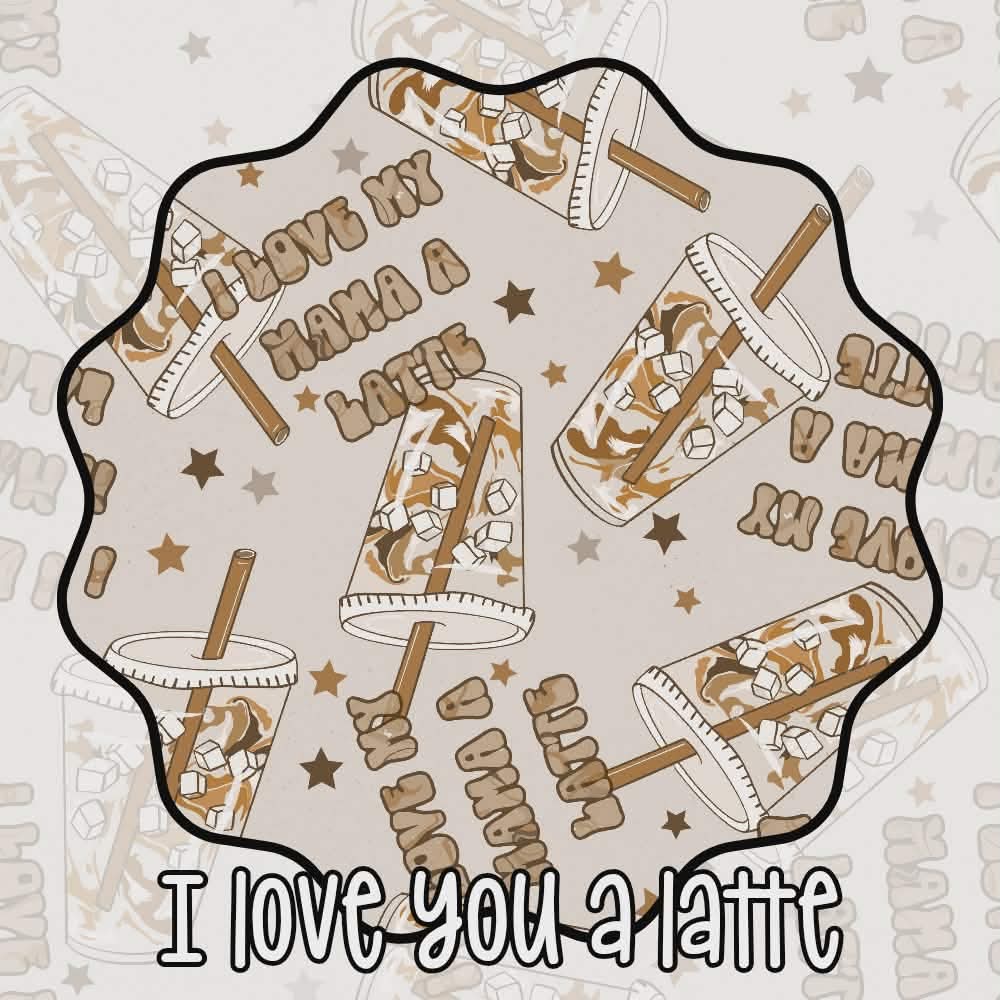 I Love You A Latte Zippy